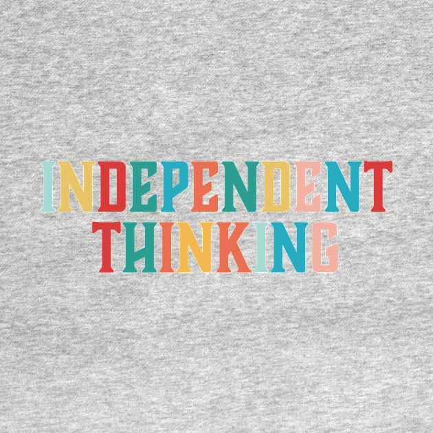 Independent Thinking motivational saying slogan by star trek fanart and more